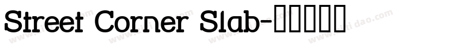Street Corner Slab字体转换